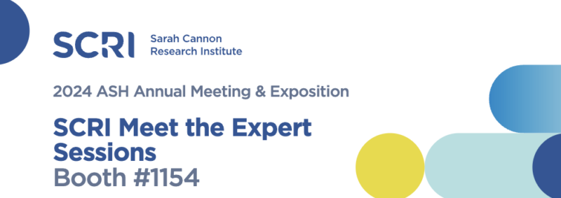 Welcoming experts at ASH24 – Sarah Cannon Research Institute